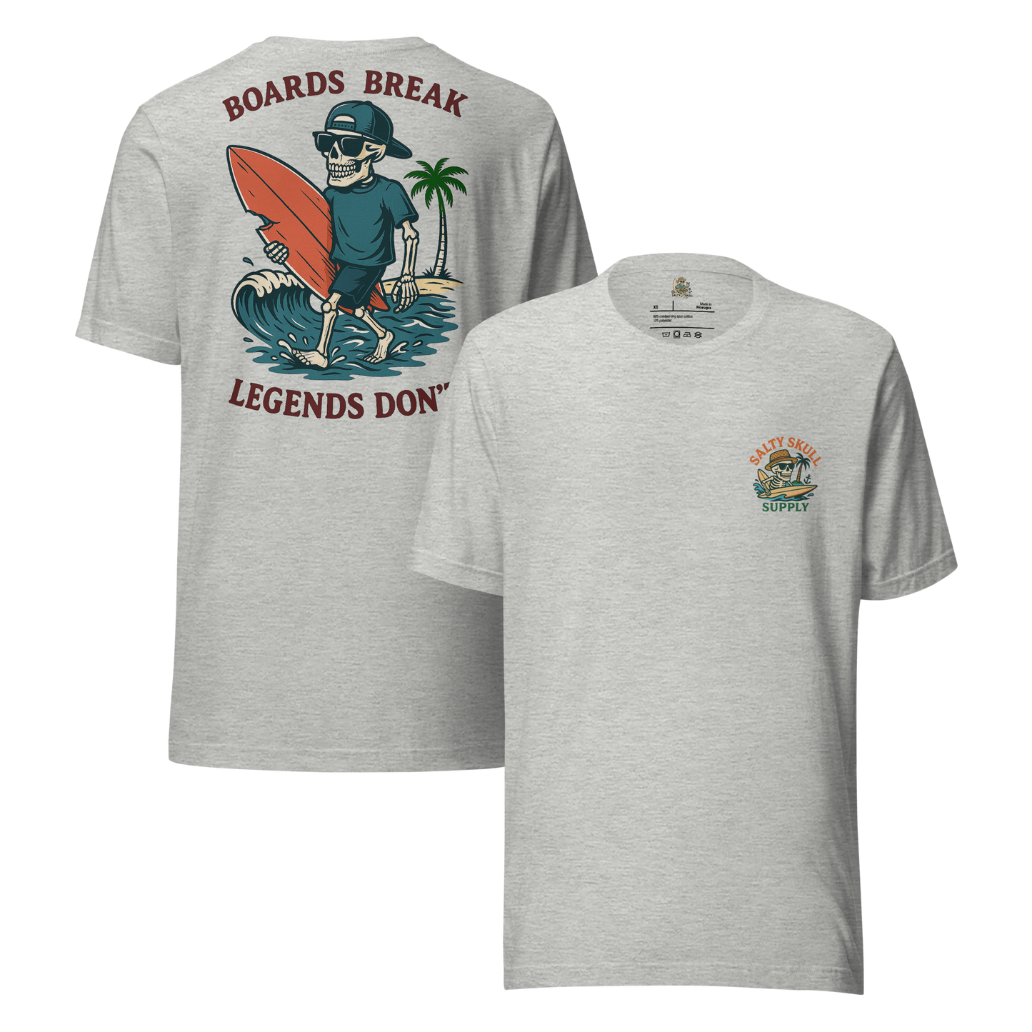 Board’s Break. Legends Don’t  t-shirt