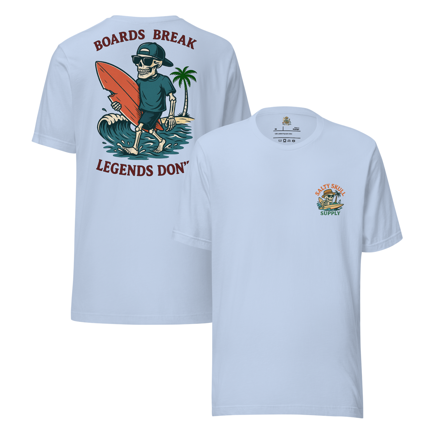 Board’s Break. Legends Don’t  t-shirt